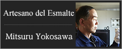 Artesano del esmalte Mitsuru Yokosawa