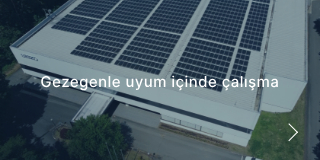 Gezegenle uyum içinde çalışıyoruz